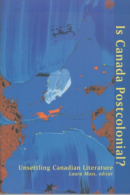 Book cover image for Is Canada Postcolonial? ISBN: 9780889204164